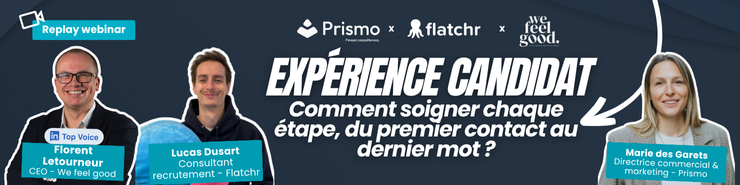 webinar expérience candidat florent letourneur prismo flatchr