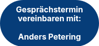 <p>Gesprächstermin vereinbaren mit:</p>
<p>&nbsp;</p>
<p>Anders Petering</p>