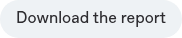 <p style="font-weight: normal;">Download the report</p>