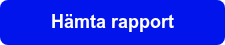 <p><span style="font-size: 18px;">Hämta rapport</span></p>