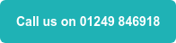 Call us on 01249 846918