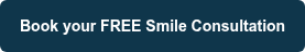 Book your FREE Smile Consultation