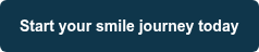 Start your smile journey today