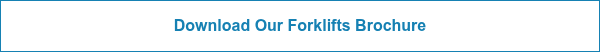 Download Our Forklifts&nbsp;Brochure