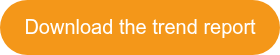 <p style="font-size: 20px;"><span style="font-family: Arial, Helvetica, sans-serif;">Download the&nbsp;trend report</span></p>