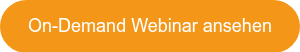 <p><span style="font-family: Arial, Helvetica, sans-serif; color: #ffffff;">On-Demand Webinar ansehen</span></p>