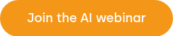 <p style="font-size: 18px;">Join the AI webinar</p>