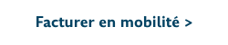 Facturer en mobilité >