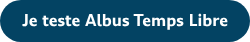 Je teste Albus Temps Libre
