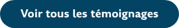 Voir tous les témoignages