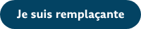 Je suis remplaçante