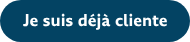 Je suis déjà cliente