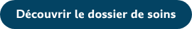 Découvrir le dossier de soins
