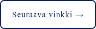 Seuraava vinkki →