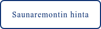 Saunaremontin hinta