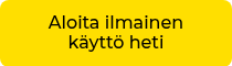 Aloita ilmainen käyttö heti