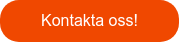 Kontakta oss!