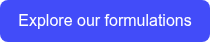 Explore our formulations