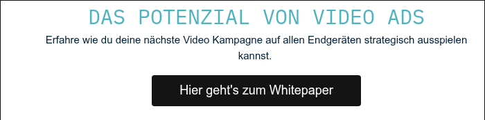 DAS POTENZIAL VON VIDEO ADS Erfahre wie du deine nächste Video Kampagne auf allen Endgeräten strategisch ausspielen kannst.&nbsp; &nbsp;