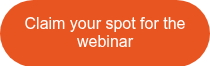 Claim your spot for the webinar