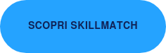 Scopri SkillMatch