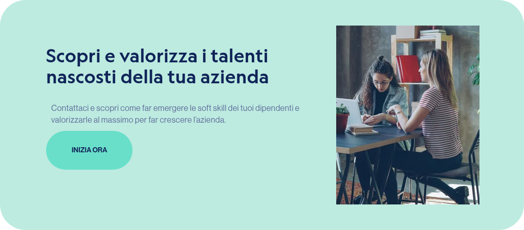 Scopri e valorizza i talenti nascosti della tua azienda