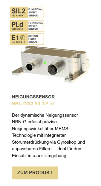 NEIGUNGSSENSOR NBN-G/S3 SIL2/PLd   Der dynamische Neigungssensor NBN-G erfasst präzise Neigungswinkel über MEMS-Technologie mit integrierter Störunterdrückung via Gyroskop und anpassbaren Filtern – ideal für den Einsatz in rauer Umgebung. 