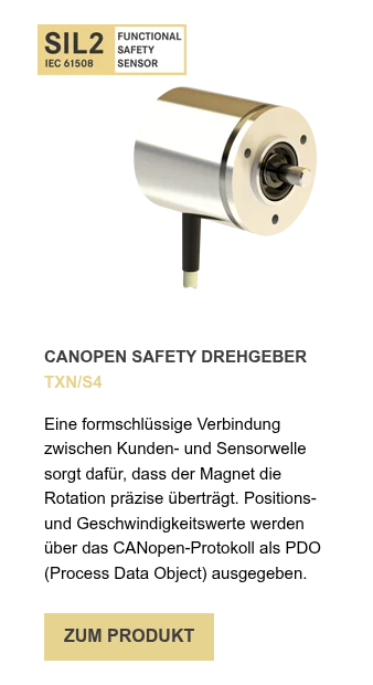 CANOPEN SAFETY DREHGEBER TXN/S4   Eine formschlüssige Verbindung zwischen Kunden- und Sensorwelle sorgt dafür, dass der Magnet die Rotation präzise überträgt. Positions- und Geschwindigkeitswerte werden über das CANopen-Protokoll als PDO (Process Data Object) ausgegeben.