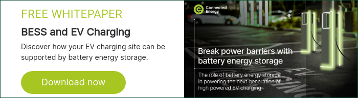 FREE WHITEPAPER BESS and EV Charging Discover how your EV charging site can be supported by battery energy storage.