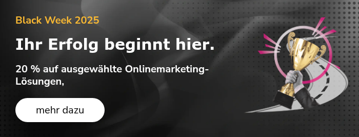 Black Week 2025 Ihr Erfolg beginnt hier. 20 % auf ausgewählte Onlinemarketing-Lösungen,