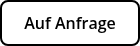 Auf Anfrage