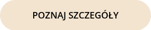 POZNAJ SZCZEGÓŁY