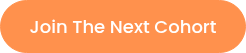 Join The Next Cohort