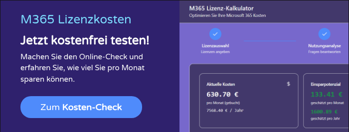 M365 Lizenzkosten Jetzt kostenfrei testen! Machen Sie den Online-Check und erfahren Sie, wie viel Sie pro Monat sparen können. &nbsp;