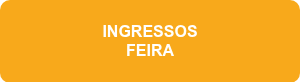 <span style="font-family: Arial, Helvetica, sans-serif;">INGRESSOS<br>FEIRA</span>