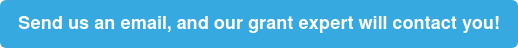 Send us an email, and our grant expert will contact you!