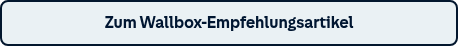 <p>Zum Wallbox-Empfehlungsartikel</p>