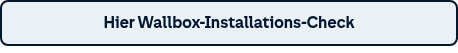<p>Hier Wallbox-Installations-Check</p>