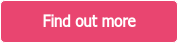 Find out more