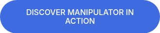 DISCOVER MANIPULATOR IN ACTION