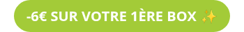 -6€ SUR VOTRE 1ÈRE BOX ✨