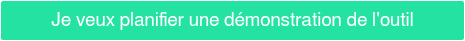 Je veux planifier une démonstration de l'outil