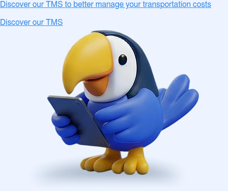 Discover our TMS to better manage your transportation costs Discover our TMS