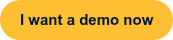 I want a demo now