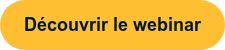 Découvrir le webinar