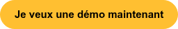 Je veux une démo maintenant