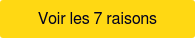 Voir les 7 raisons