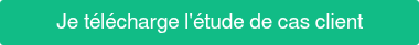Je télécharge l'étude de cas client