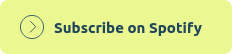 Subscribe on Spotify
