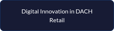 <p style="line-height: 1.5;">Digital Innovation in DACH Retail</p>